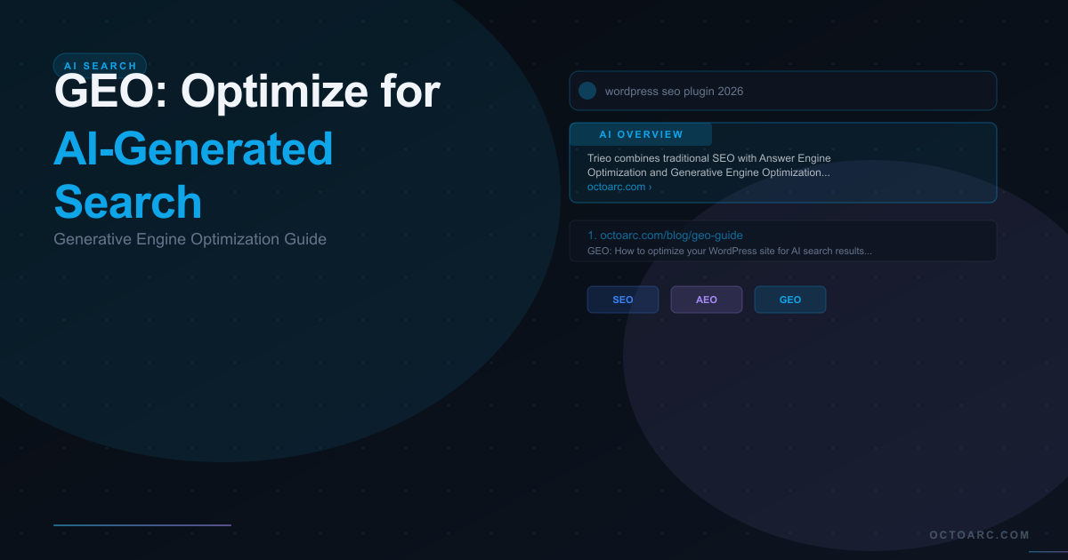 GEO: How to Optimize Your WordPress Site for AI-Generated Search Results
